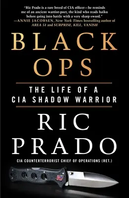 Black Ops: La vita di un guerriero ombra della CIA - Black Ops: The Life of a CIA Shadow Warrior