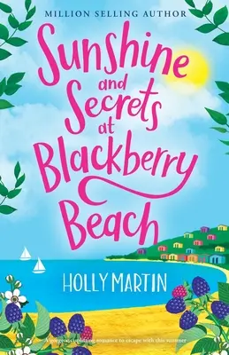 Sole e segreti a Blackberry Beach - Sunshine and Secrets at Blackberry Beach
