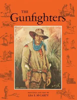 I pistoleri (edizione ristampa) - The Gunfighters (Reprint Edition)
