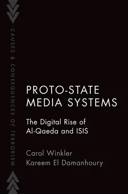 Sistemi mediatici proto-statali - L'ascesa digitale di Al-Qaeda e ISIS - Proto-State Media Systems - The Digital Rise of Al-Qaeda and ISIS