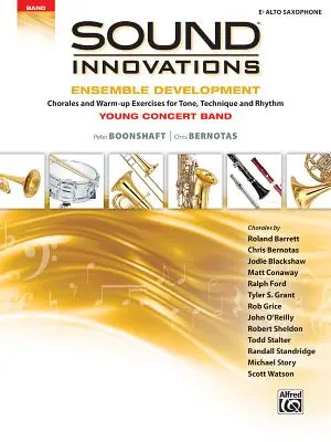 Innovazioni sonore per Concert Band -- Sviluppo dell'ensemble per giovani concertisti: Corali ed esercizi di riscaldamento per il tono, la tecnica e il ritmo (Alt. - Sound Innovations for Concert Band -- Ensemble Development for Young Concert Band: Chorales and Warm-Up Exercises for Tone, Technique, and Rhythm (Alt