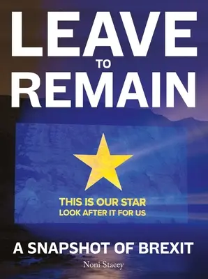 Lasciare per restare: Un'istantanea della Brexit - Leave to Remain: A Snapshot of Brexit