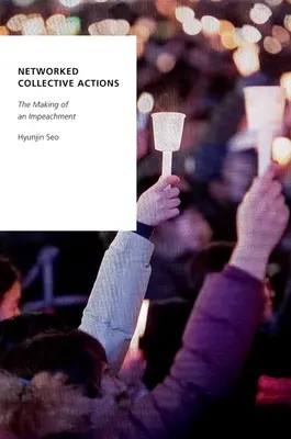 Azioni collettive in rete - La realizzazione di un impeachment - Networked Collective Actions - The Making of an Impeachment