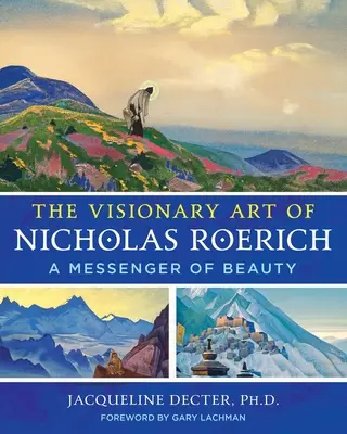 L'arte visionaria di Nicholas Roerich: Un messaggero di bellezza - The Visionary Art of Nicholas Roerich: A Messenger of Beauty
