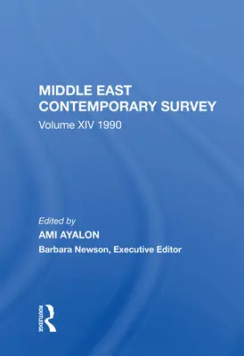 Indagine contemporanea sul Medio Oriente, volume XIV: 1990 - Middle East Contemporary Survey, Volume XIV: 1990