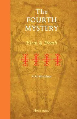 Il quarto mistero: nascita e morte - The Fourth Mystery: Birth and Death