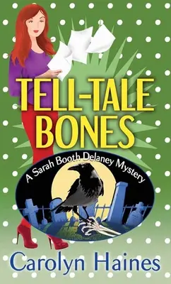 Ossa rivelatrici: Un mistero di Sarah Booth Delaney - Tell-Tale Bones: A Sarah Booth Delaney Mystery