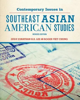 Questioni contemporanee negli studi americani sul sud-est asiatico (edizione riveduta) - Contemporary Issues in Southeast Asian American Studies (Revised Edition)