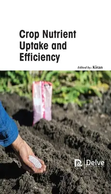 Assorbimento ed efficienza dei nutrienti nelle colture - Crop Nutrient Uptake and Efficiency