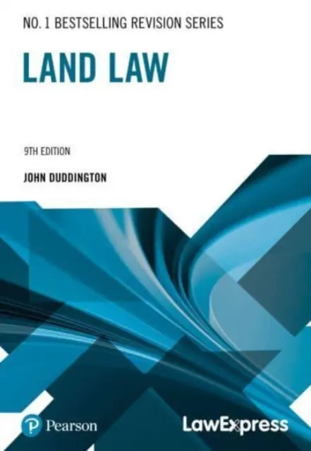 Guida alla revisione di Law Express: Diritto fondiario (Guida alla revisione) - Law Express Revision Guide: Land Law (Revision Guide)