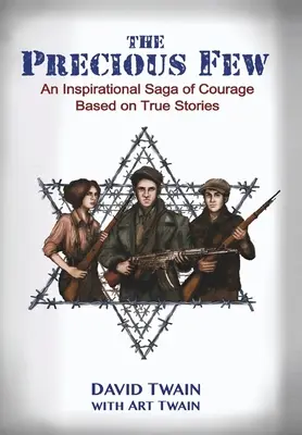 The Precious Few: Una saga ispirata al coraggio basata su storie vere - The Precious Few: An Inspirational saga of courage based on true stories