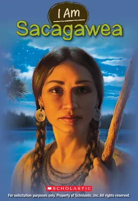 Io sono Sacagawea (Io sono #1) - I Am Sacagawea (I Am #1)