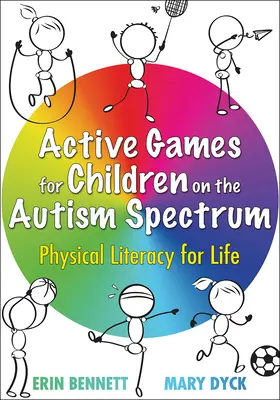 Giochi attivi per bambini nello spettro autistico: Alfabetizzazione fisica per la vita - Active Games for Children on the Autism Spectrum: Physical Literacy for Life