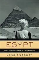 Egitto - Come è stata riscoperta una civiltà perduta - Egypt - How a Lost Civilization Was Rediscovered