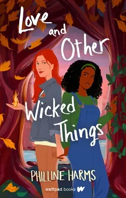 L'amore e altre cose malvagie - Love and Other Wicked Things