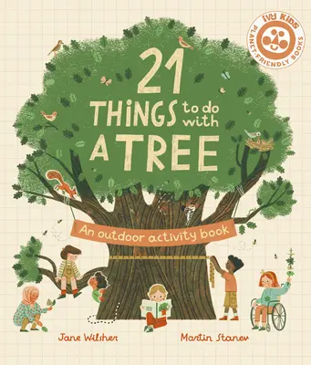 21 cose da fare con un albero: Un libro di attività all'aperto - 21 Things to Do with a Tree: An Outdoor Activity Book