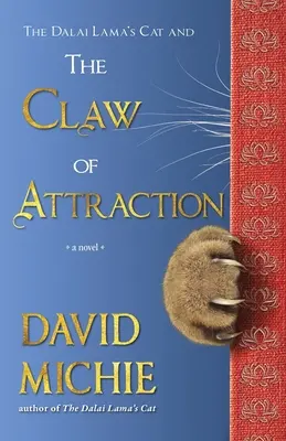Il gatto del Dalai Lama e l'artiglio dell'attrazione - The Dalai Lama's Cat and the Claw of Attraction