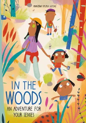 Nel bosco: Un'avventura per i sensi - In the Woods: An Adventure for Your Senses