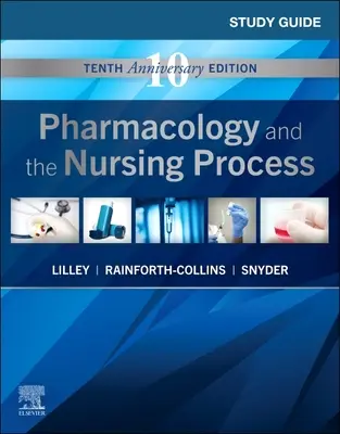 Guida allo studio per Farmacologia e processo infermieristico - Study Guide for Pharmacology and the Nursing Process