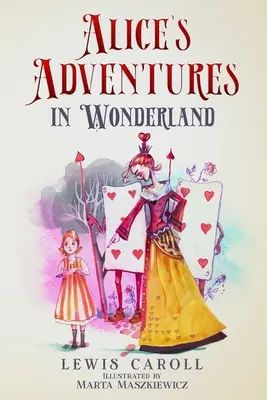 Le avventure di Alice nel paese delle meraviglie (illustrato da Marta Maszkiewicz) - Alice's Adventures in Wonderland (Illustrated by Marta Maszkiewicz)