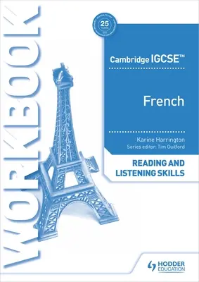 Libro di lavoro sulle abilità di lettura e ascolto del francese Cambridge Igcse(tm) - Cambridge Igcse(tm) French Reading and Listening Skills Workbook