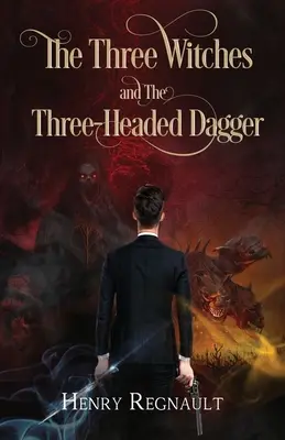 Le tre streghe e il pugnale a tre teste - The Three Witches and The Three-Headed Dagger