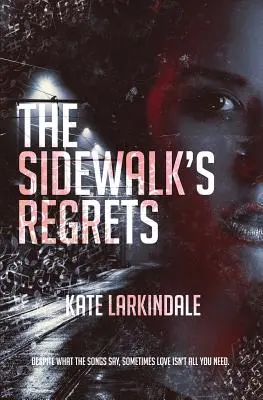 I rimpianti del marciapiede - The Sidewalk's Regrets