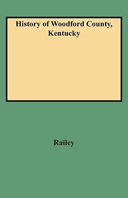 Storia della contea di Woodford, Kentucky - History of Woodford County, Kentucky