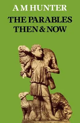Le parabole di allora e di oggi - The Parables Then & Now