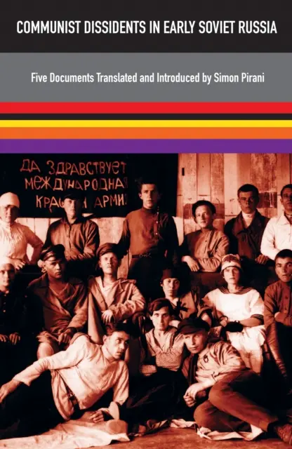 Dissidenti comunisti nella prima Russia sovietica - Communist Dissidents in Early Soviet Russia