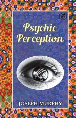 La percezione psichica - Psychic Perception
