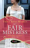 My Fair Mistress: Un romanzo Rouge Regency - My Fair Mistress: A Rouge Regency Romance