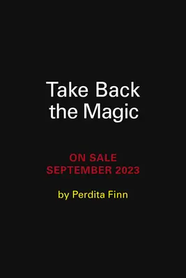 Riprenditi la magia: conversazioni con il mondo invisibile - Take Back the Magic: Conversations with the Unseen World