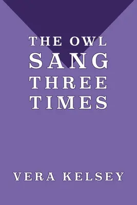 Il gufo cantò tre volte - The Owl Sang Three Times