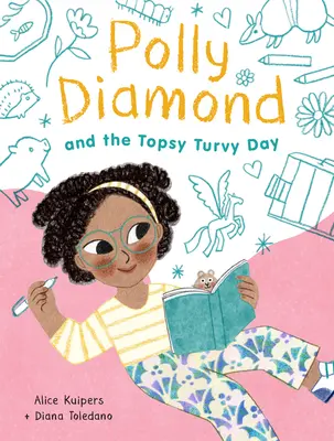 Polly Diamond e il giorno di punta: Libro 3 - Polly Diamond and the Topsy-Turvy Day: Book 3