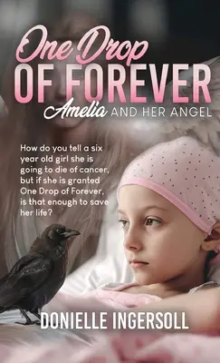 Una goccia di eterno: Amelia e il suo angelo - One Drop of forever: Amelia and Her Angel