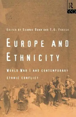 Europa ed etnia: La prima guerra mondiale e i conflitti etnici contemporanei - Europe and Ethnicity: The First World War and Contemporary Ethnic Conflict
