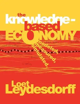 L'economia basata sulla conoscenza: Modellata, misurata, simulata - The Knowledge-Based Economy: Modeled, Measured, Simulated