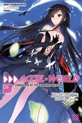 Accel World, Vol. 26 (Light Novel): Il conquistatore dei cieli sommersi - Accel World, Vol. 26 (Light Novel): Conqueror of the Sundered Heavens