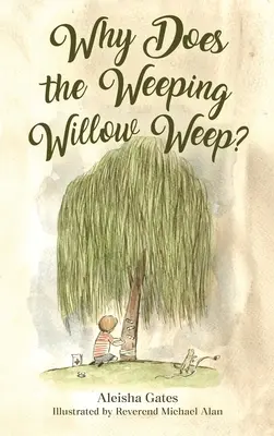 Perché il salice piange? - Why Does the Weeping Willow Weep