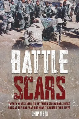 Cicatrici di battaglia: Vent'anni dopo: Il 3D Battalion 5th Marines guarda indietro alla guerra in Iraq e a come ha cambiato le loro vite - Battle Scars: Twenty Years Later: 3D Battalion 5th Marines Looks Back at the Iraq War and How It Changed Their Lives