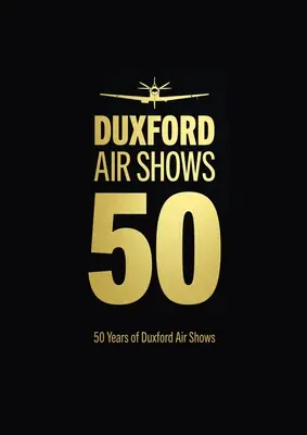 50 anni di spettacoli aerei a Duxford - 50 Years of Duxford Air Shows