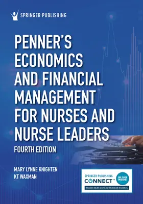 Economia e gestione finanziaria per infermieri e dirigenti infermieristici di Penner - Penner's Economics and Financial Management for Nurses and Nurse Leaders