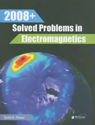 2008+ Problemi risolti di elettromagnetismo - 2008+ Solved Problems in Electromagnetics