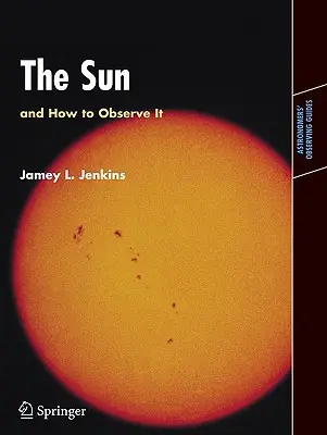 Il Sole e come osservarlo - The Sun and How to Observe It
