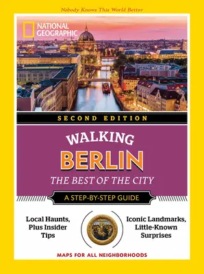 National Geographic Walking Berlin, 2a edizione - National Geographic Walking Berlin, 2nd Edition