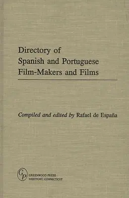 Repertorio dei registi e dei film spagnoli e portoghesi - Directory of Spanish and Portuguese Film-Makers and Films