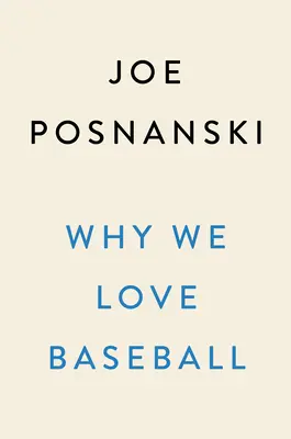 Perché amiamo il baseball: Una storia in 50 momenti - Why We Love Baseball: A History in 50 Moments