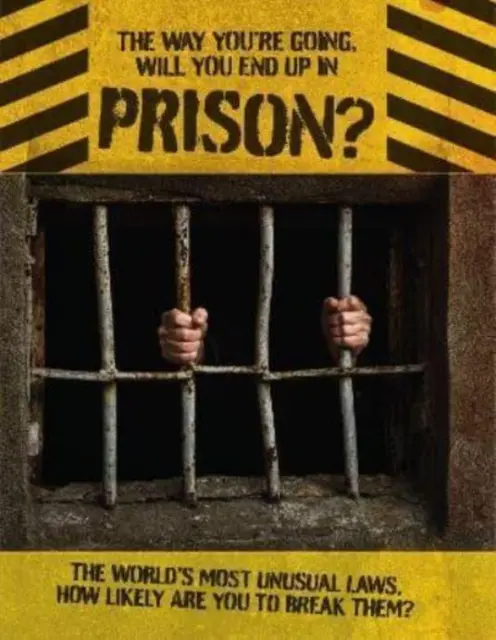 Così come stai andando, finirai in prigione - Way You're Going, Will You End Up In Prison