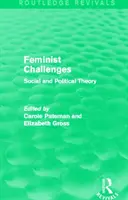 Sfide femministe: Teoria sociale e politica - Feminist Challenges: Social and Political Theory